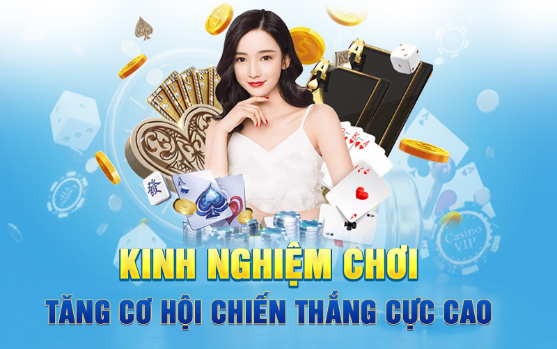 Kinh nghiệm chơi tăng cơ hội chiến thắng cực cao