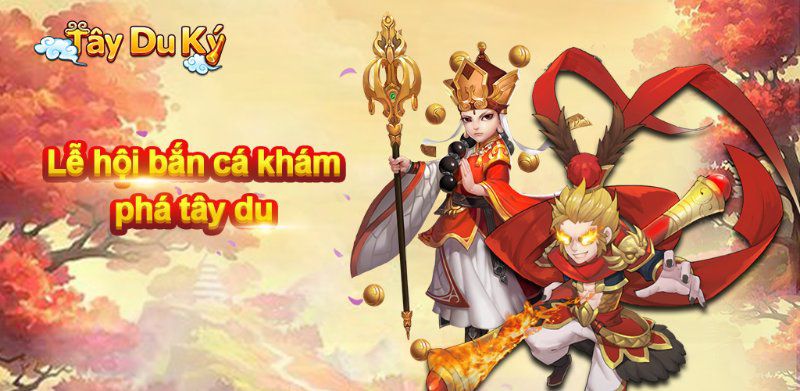 Game Bắn Cá Tây Du Ký