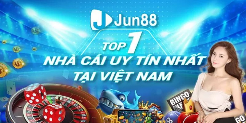 Tìm hiểu chi tiết về nhà cái jun88