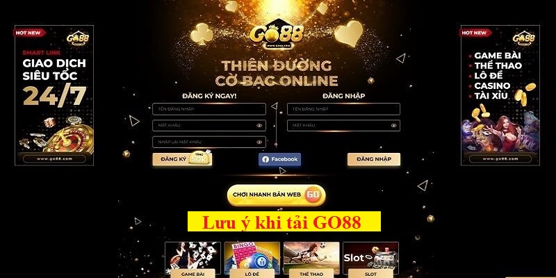 Những lưu ý khi tải game GO88 về máy